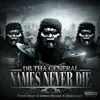 DB THA GENERAL - Names Never Die (Quise Tape)